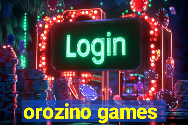 orozino games